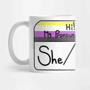 Hi my pronouns are - She/Her - Nonbinary pride Mug